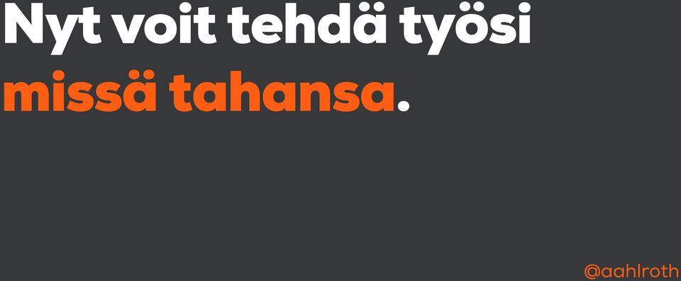 työsi
