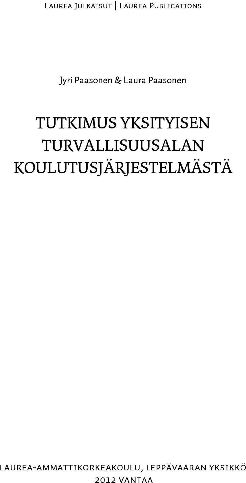 TURVALLISUUSALAN KOULUTUSJÄRJESTELMÄSTÄ