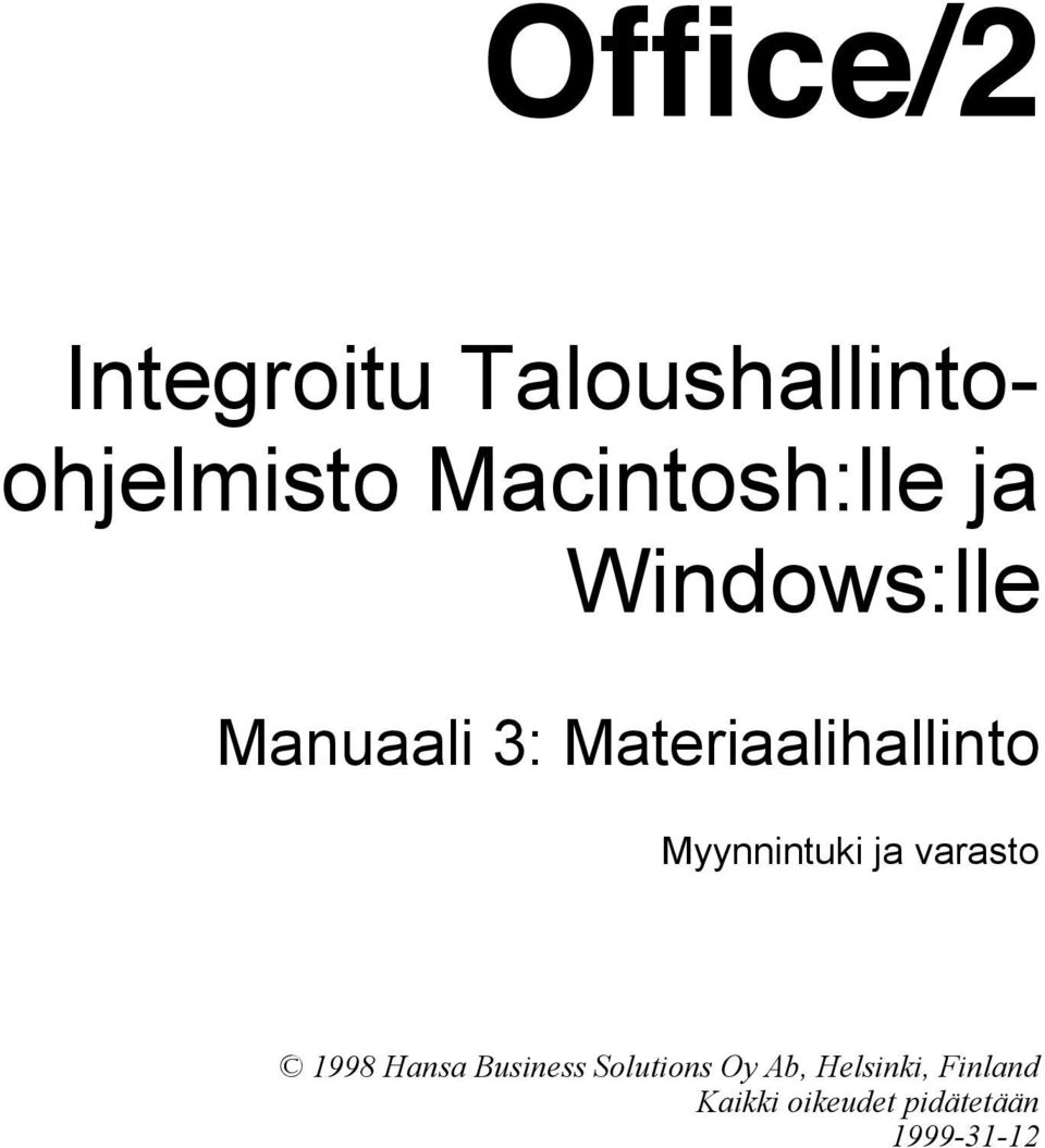 Materiaalihallinto Myynnintuki ja varasto 1998 Hansa