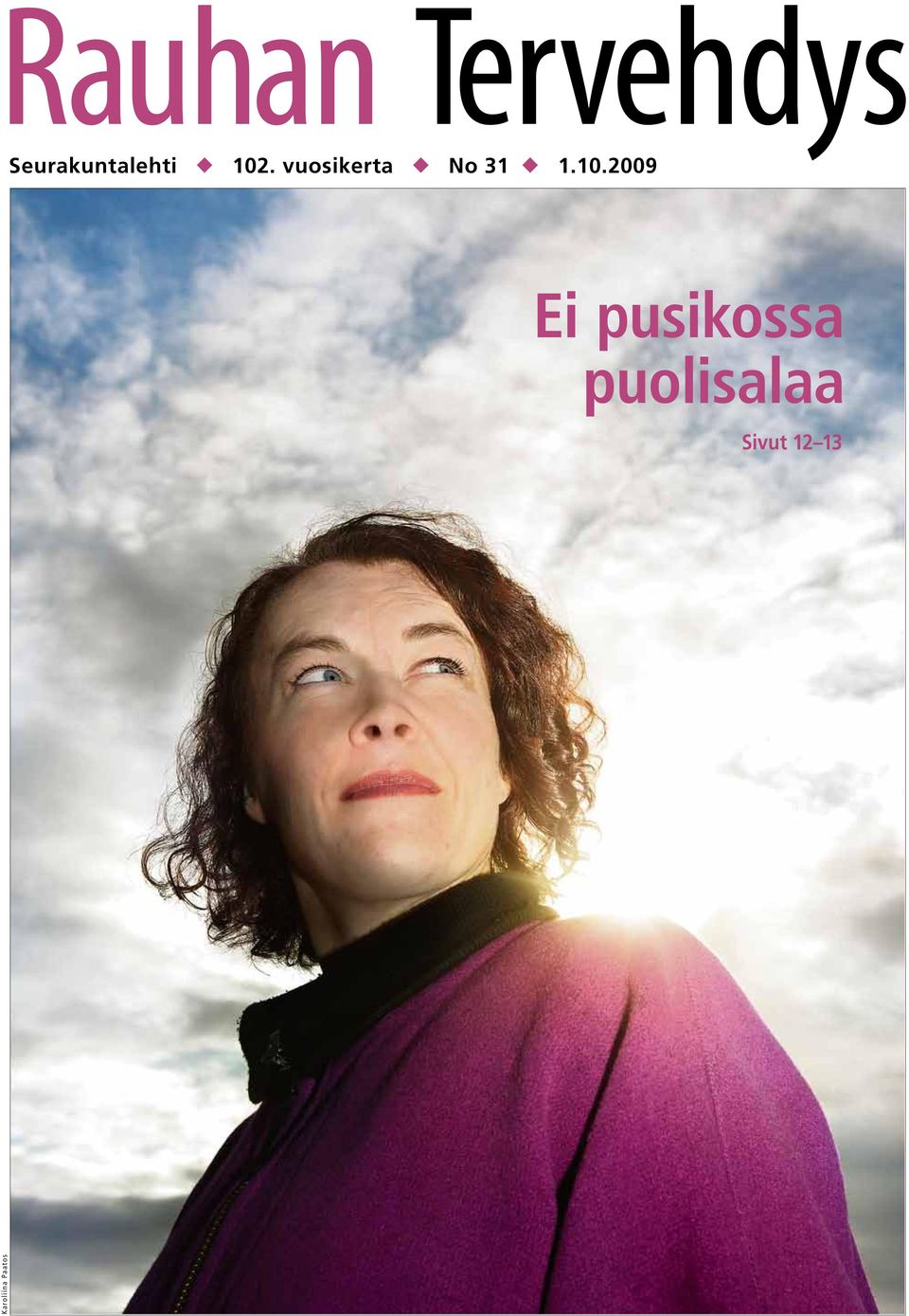 2009 Ei pusikossa