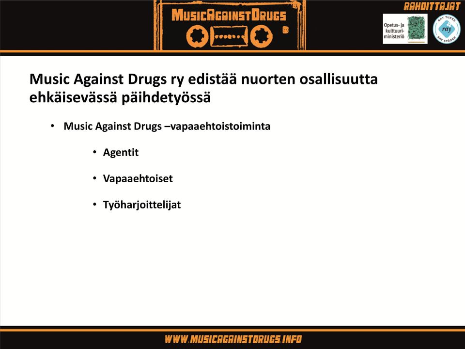 Music Against Drugs vapaaehtoistoiminta