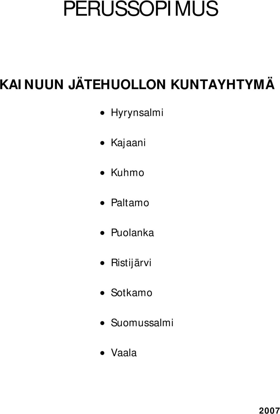 Hyrynsalmi Kajaani Kuhmo