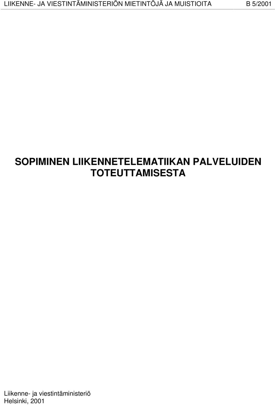 LIIKENNETELEMATIIKAN PALVELUIDEN