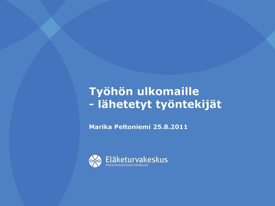 työntekijät