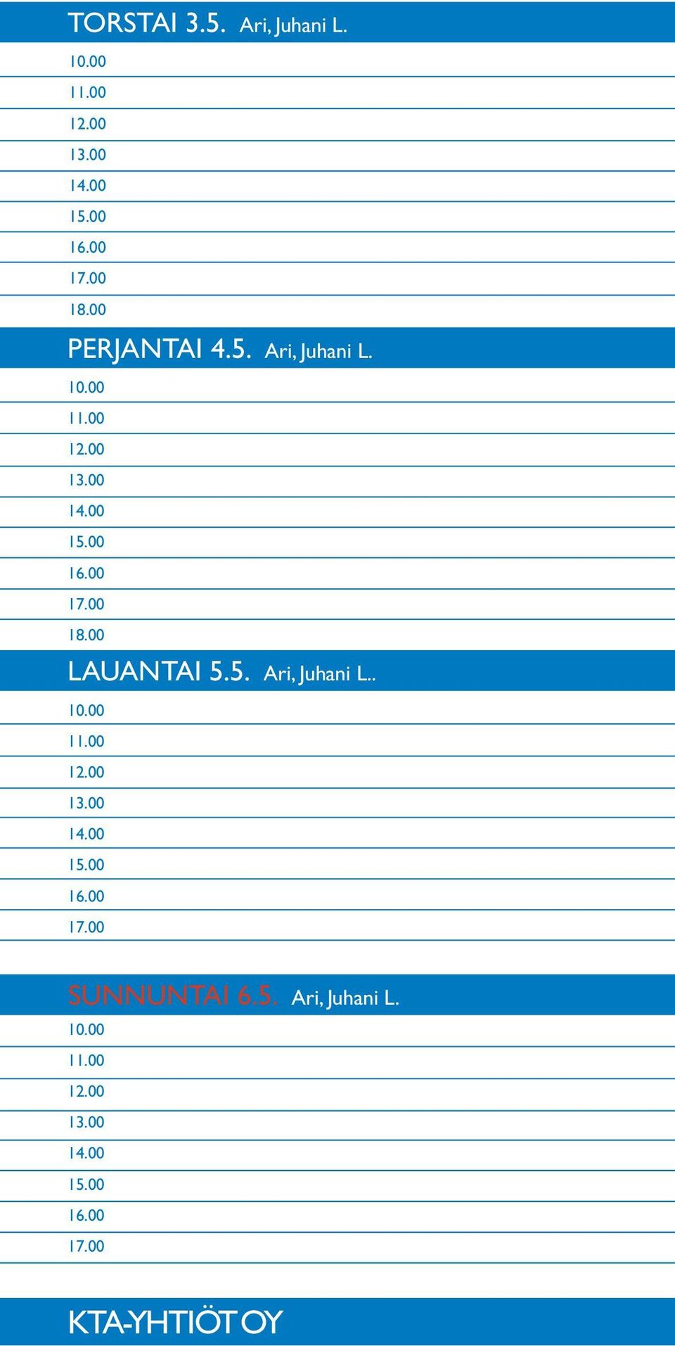 00 LAUANTAI 5.5. Ari, Juhani L.