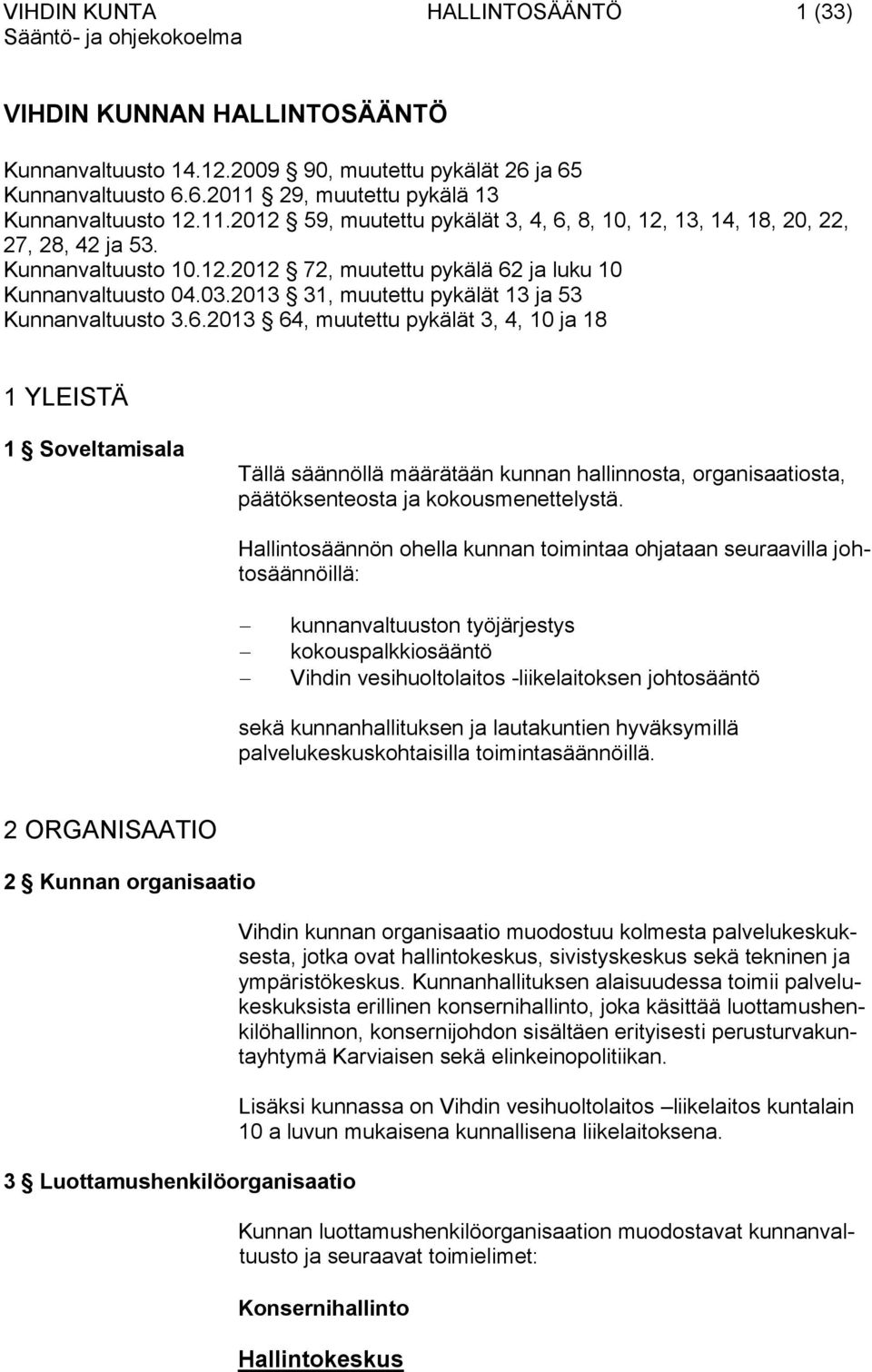 03.2013 31, muutettu pykälät 13 ja 53 Kunnanvaltuusto 3.6.