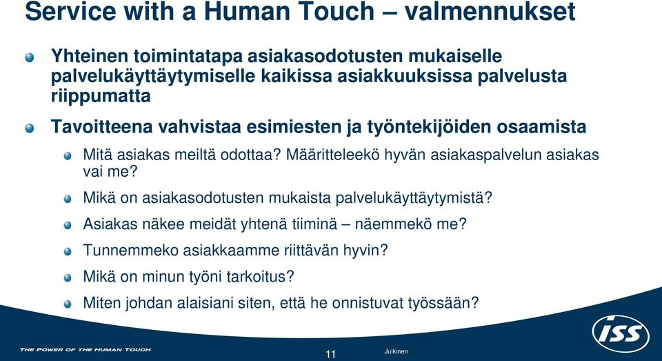 Määritteleekö hyvän asiakaspalvelun asiakas vai me? Mikä on asiakasodotusten mukaista palvelukäyttäytymistä?