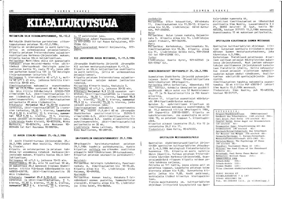 Kilpailu kuuluu SSL:n ketjukilpailuun.