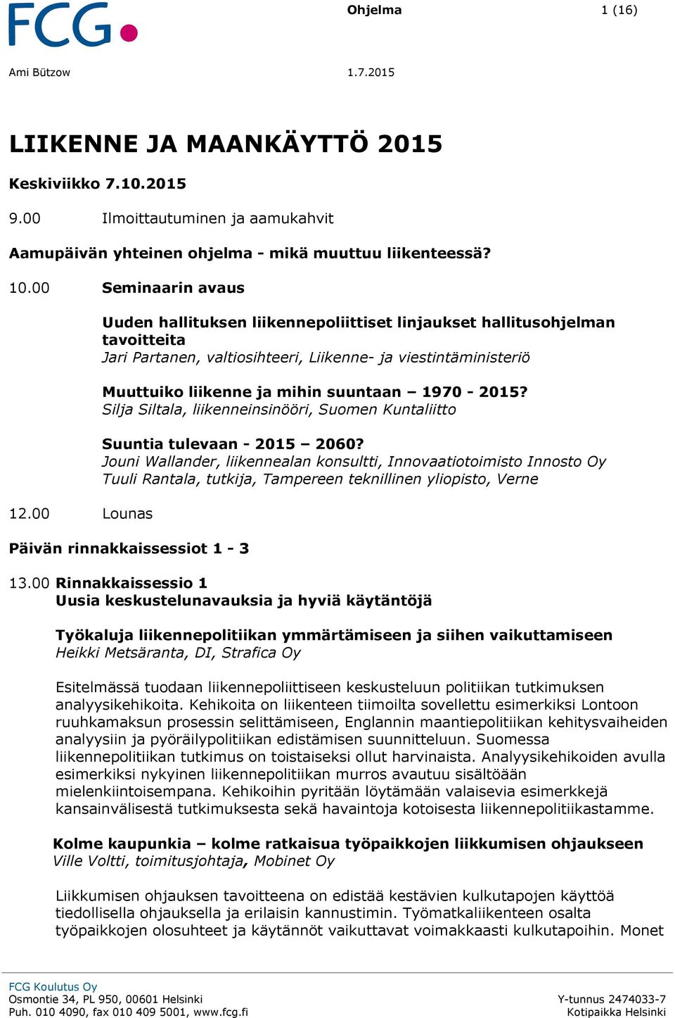 Silja Siltala, liikenneinsinööri, Suomen Kuntaliitto Suuntia tulevaan - 2015 2060?