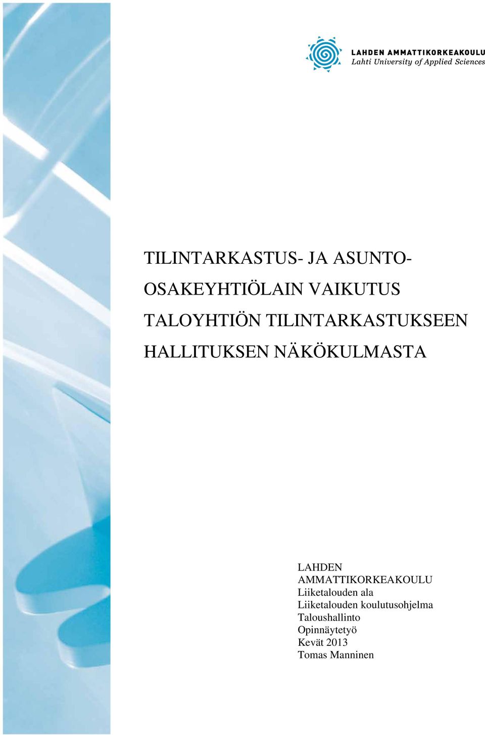 LAHDEN AMMATTIKORKEAKOULU Liiketalouden ala Liiketalouden