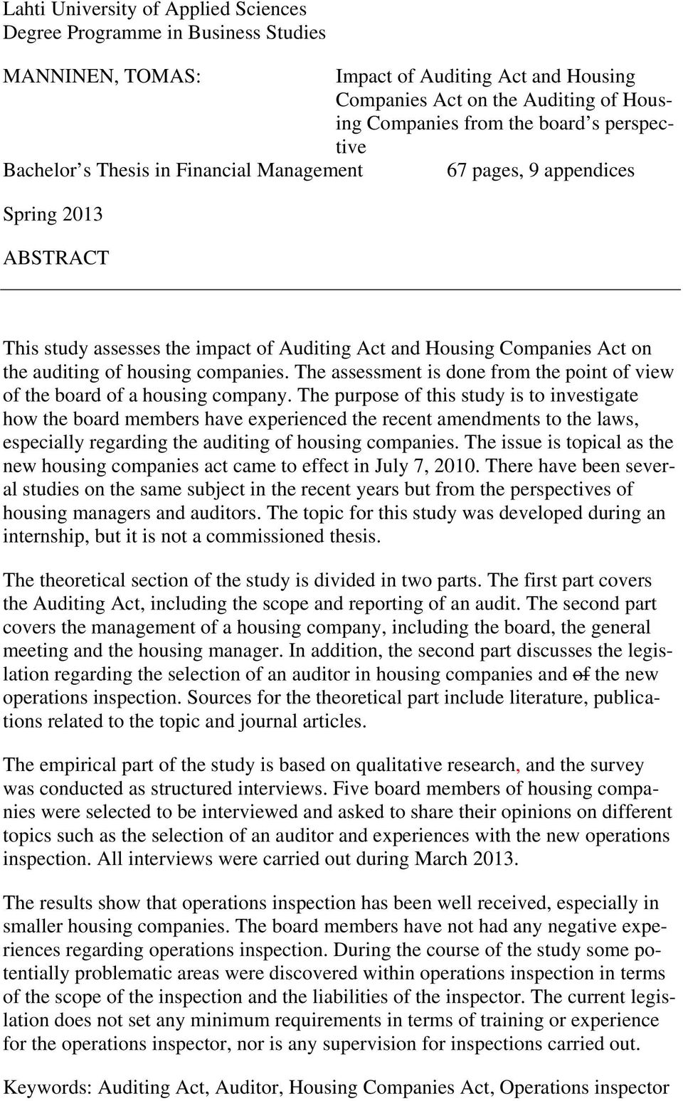 companies. The assessment is done from the point of view of the board of a housing company.