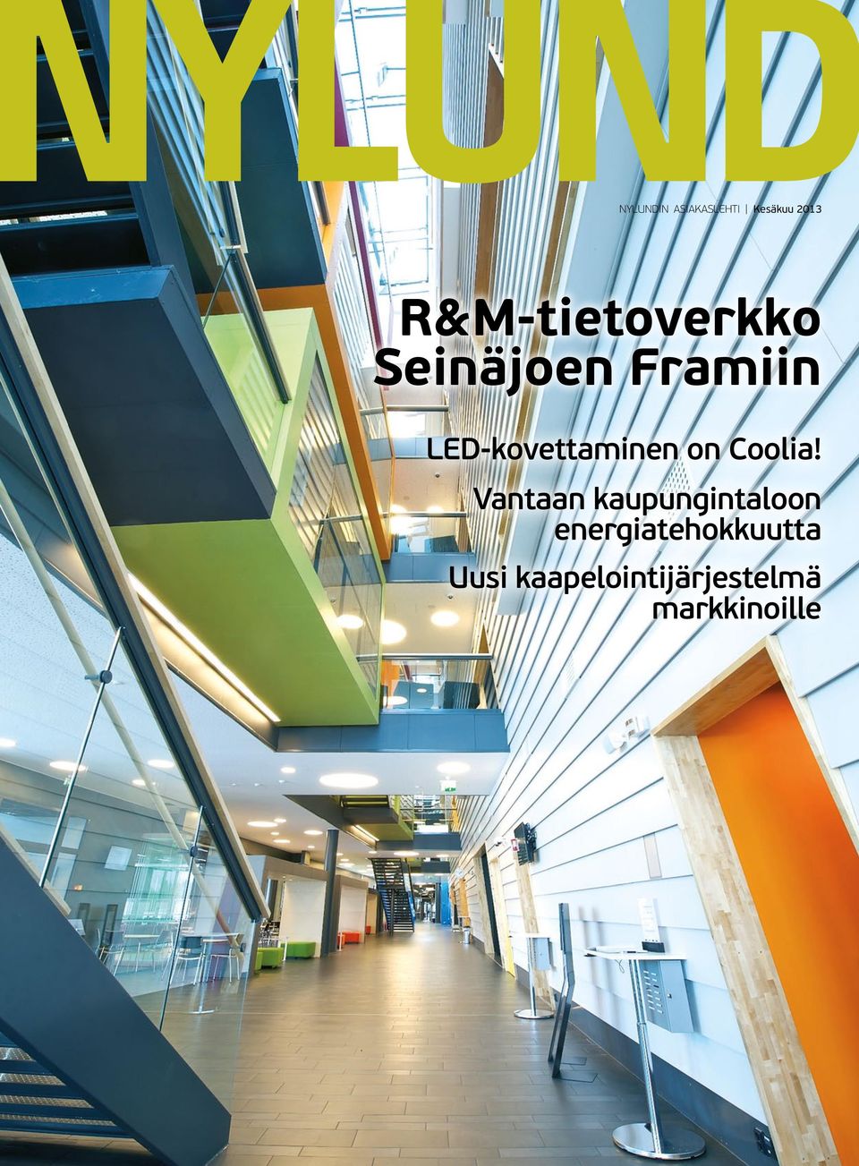 LED-kovettaminen on Coolia!