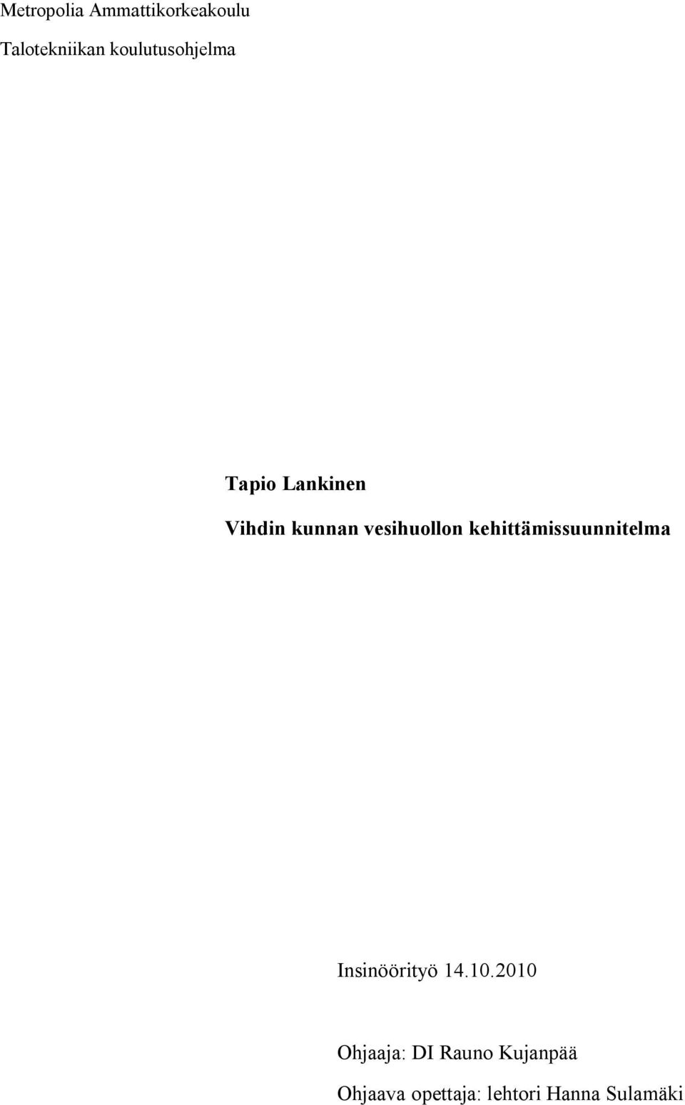 vesihuollon kehittämissuunnitelma Insinöörityö 14.10.