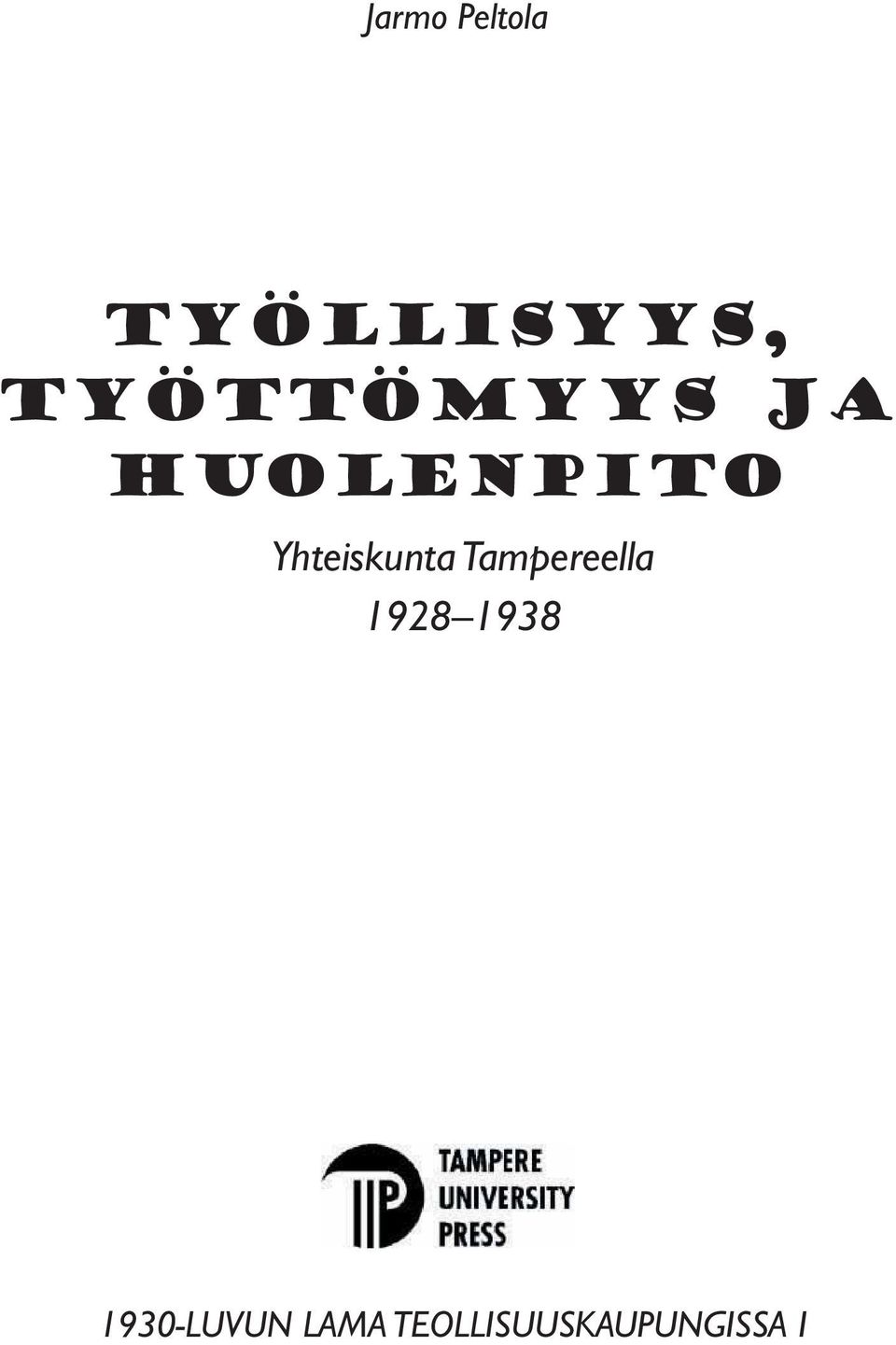 Yhteiskunta Tampereella 1928