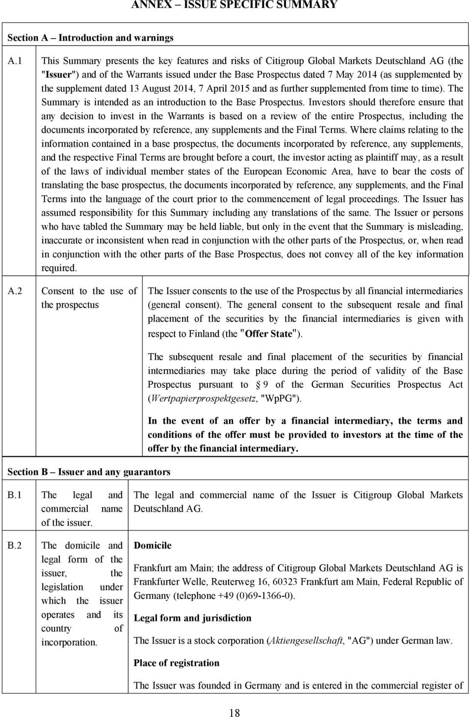 the supplement dated 13 August 2014, 7 April 2015 and as further supplemented from time to time). The Summary is intended as an introduction to the Base Prospectus.