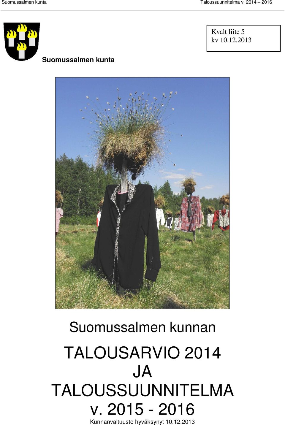 2013 Suomussalmen kunta Suomussalmen kunnan