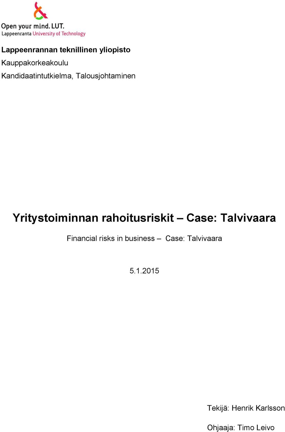 rahoitusriskit Case: Talvivaara Financial risks in business