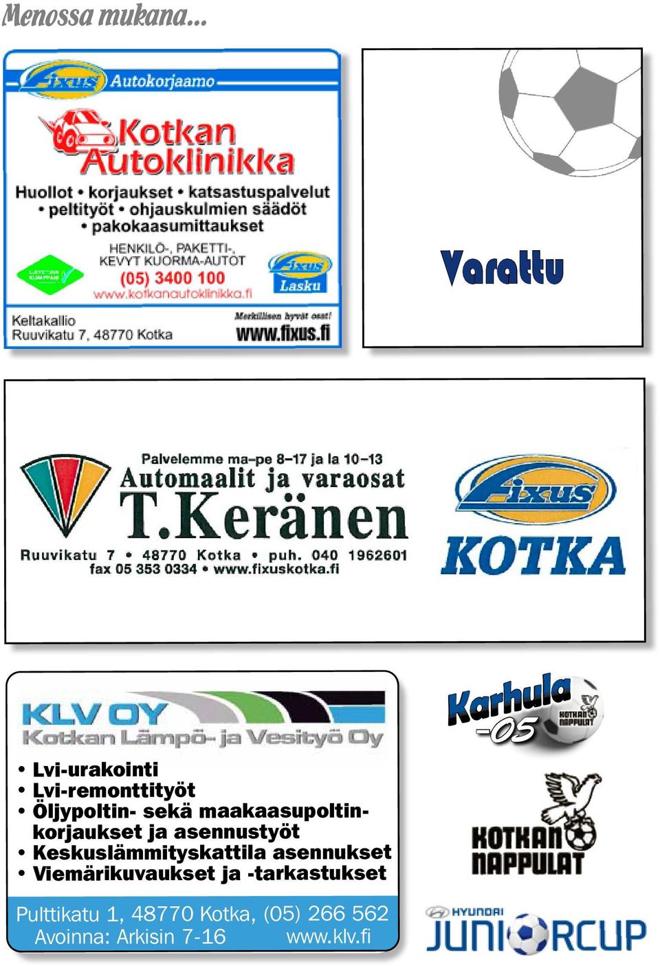 asennukset Viemärikuvaukset ja -tarkastukset Karhula -05