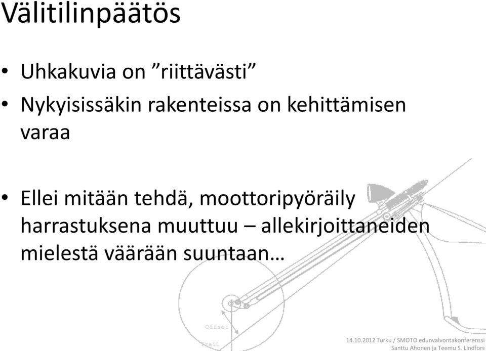 Ellei mitään tehdä, moottoripyöräily