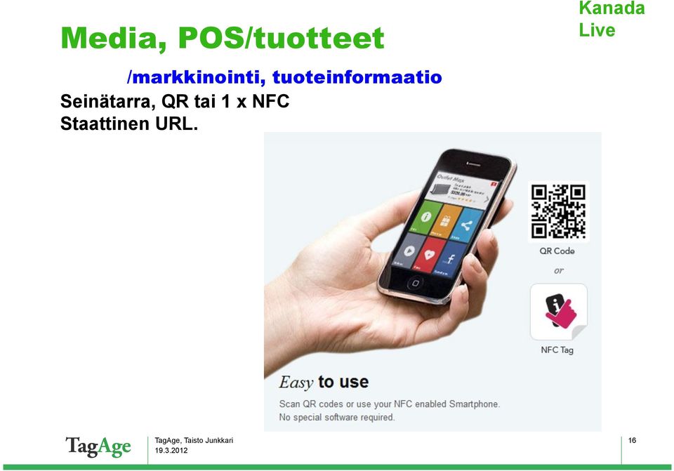 Seinätarra, QR tai 1 x NFC