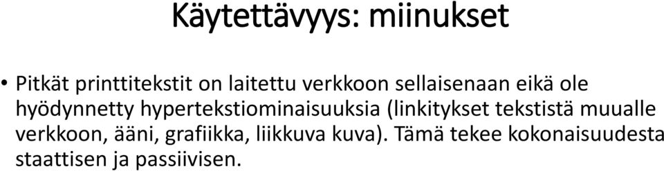 hypertekstiominaisuuksia (linkitykset tekstistä muualle