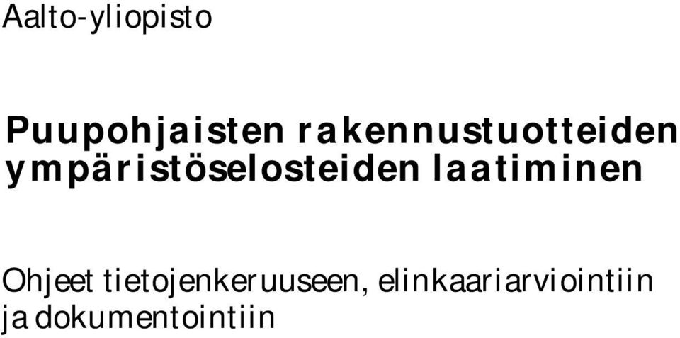 ympäristöselosteiden laatiminen