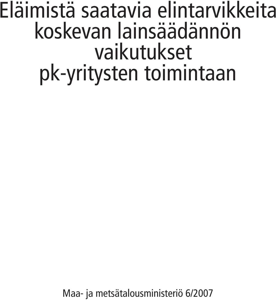 lainsäädännön vaikutukset