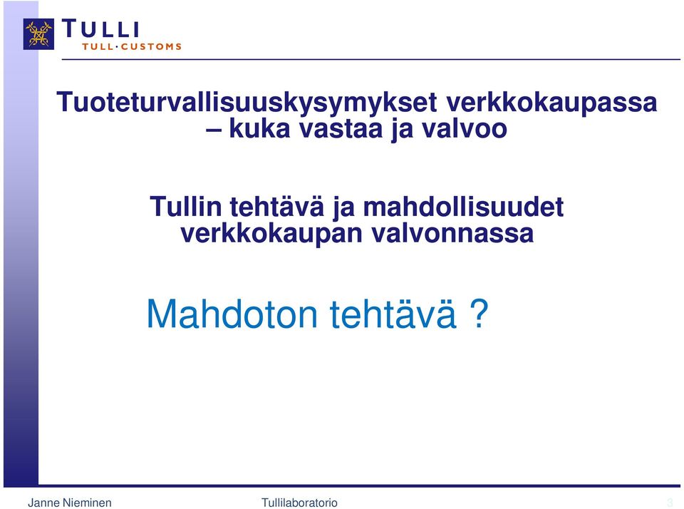 mahdollisuudet verkkokaupan valvonnassa