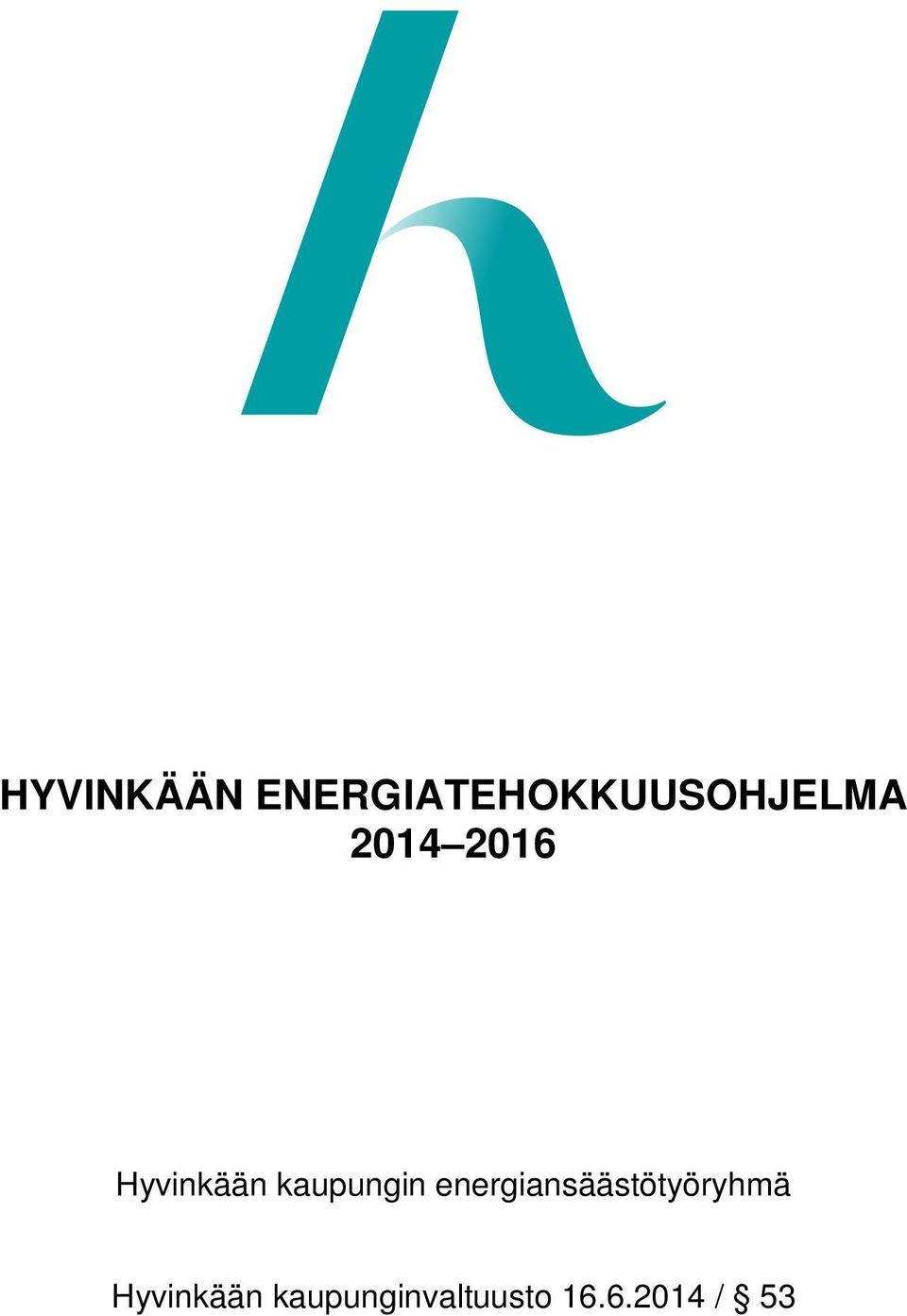 2016 Hyvinkään kaupungin