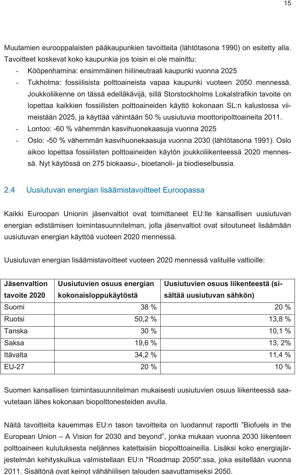 mennessä.