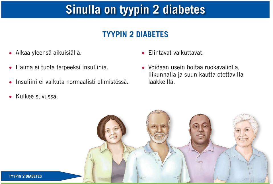 Insuliini ei vaikuta normaalisti elimistössä. Elintavat vaikuttavat.