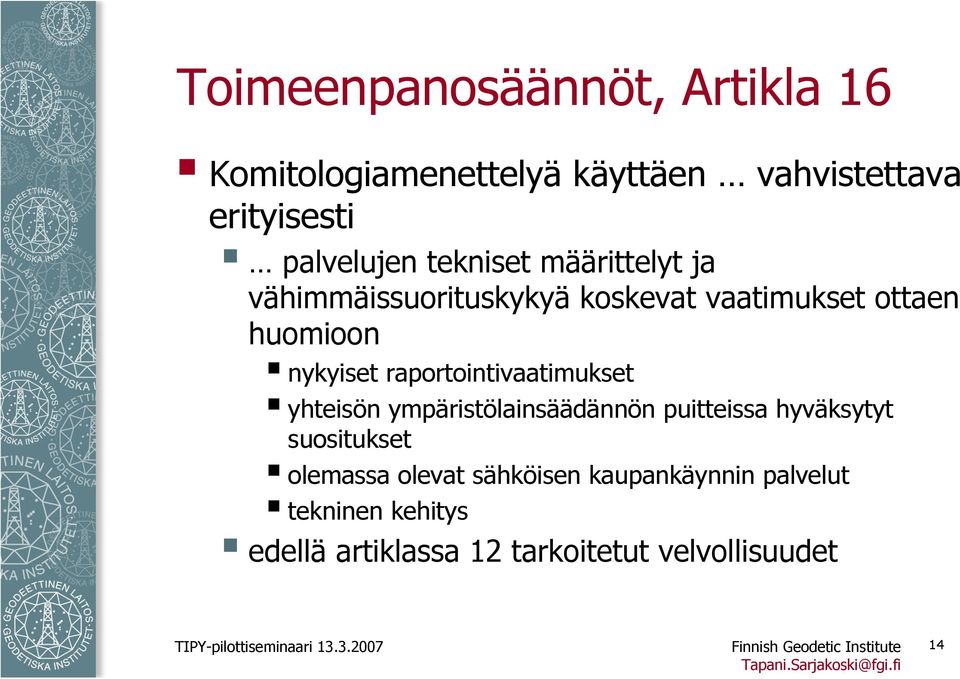 yhteisön ympäristölainsäädännön puitteissa hyväksytyt suositukset olemassa olevat sähköisen kaupankäynnin