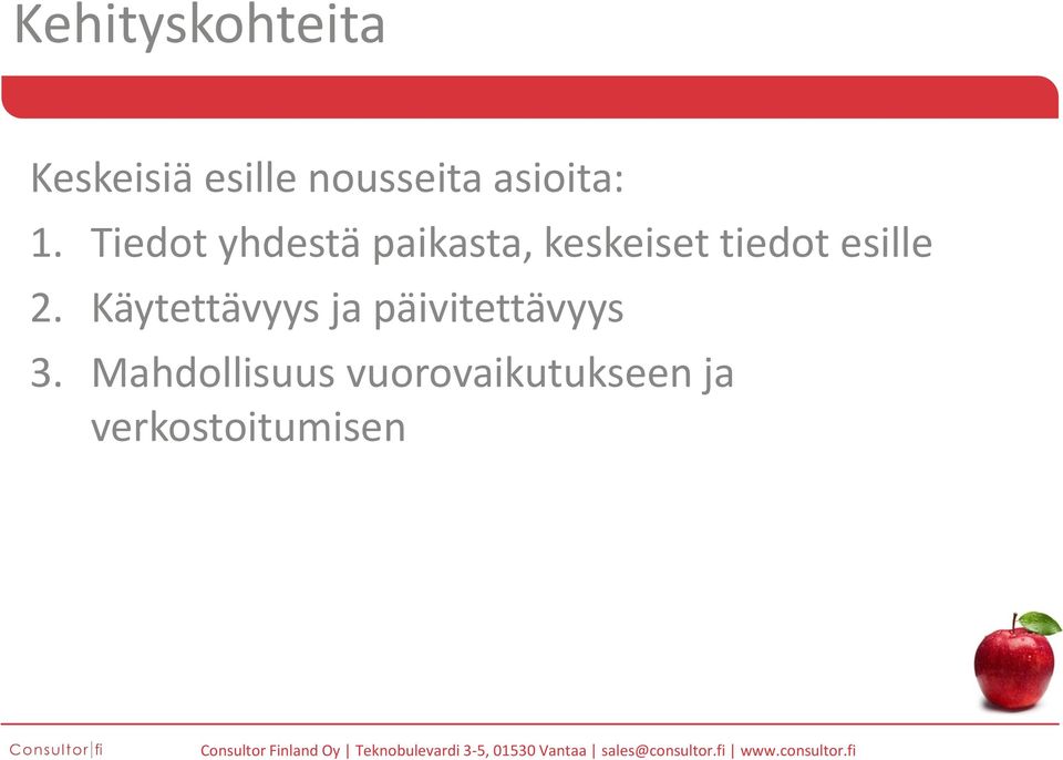 Tiedot yhdestä paikasta, keskeiset tiedot