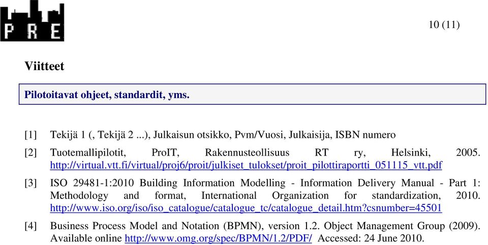 fi/virtual/proj6/proit/julkiset_tulokset/proit_pilottiraportti_051115_vtt.