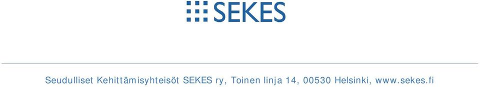 SEKES ry, Toinen