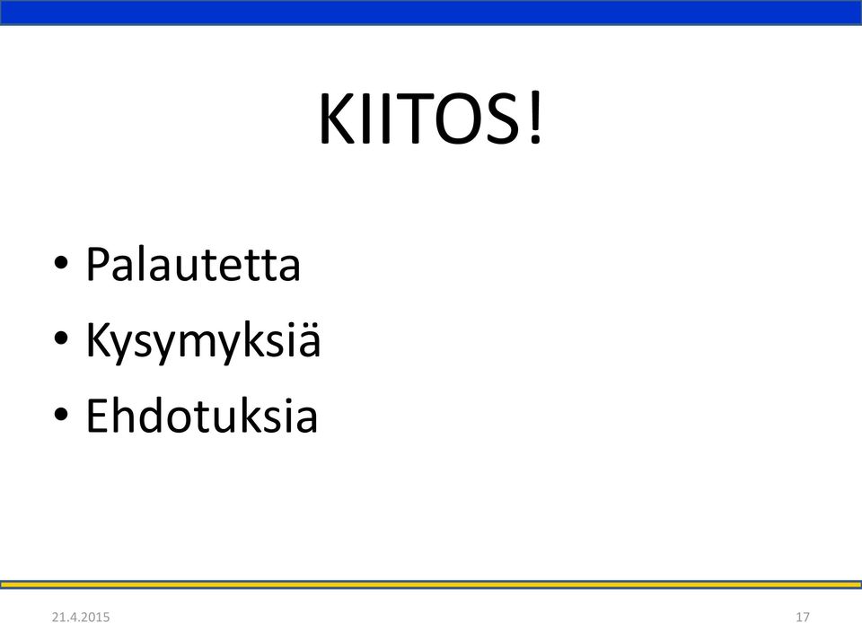 Kysymyksiä