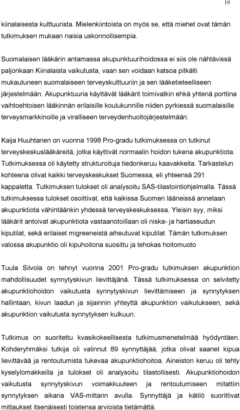 lääketieteelliseen järjestelmään.