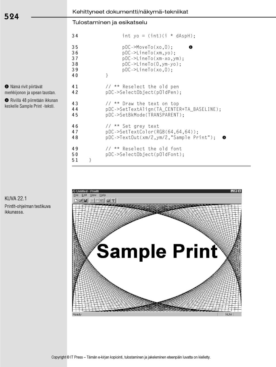 41 // ** Reselect the old pen 42 pdc->selectobject(poldpen); 43 // ** Draw the text on top 44 pdc->settextalign(ta_center+ta_baseline); 45 pdc->setbkmode(transparent); 46 //