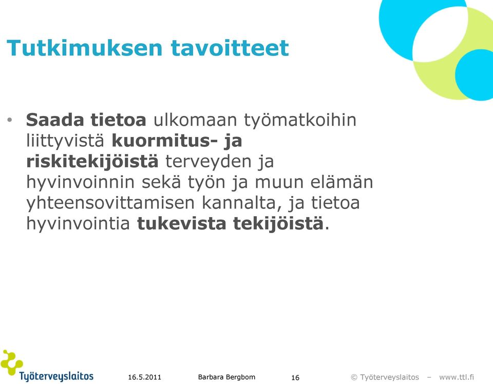 hyvinvoinnin sekä työn ja muun elämän yhteensovittamisen