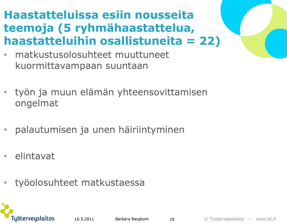 kuormittavampaan suuntaan työn ja muun elämän yhteensovittamisen ongelmat