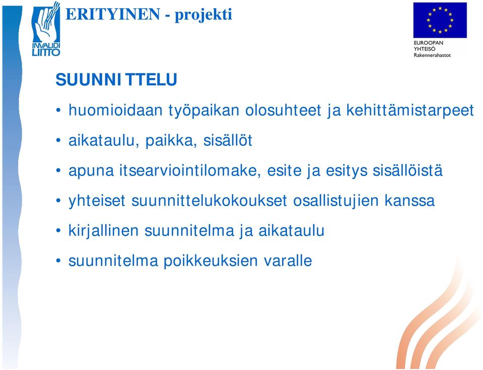 esitys sisällöistä yhteiset suunnittelukokoukset osallistujien