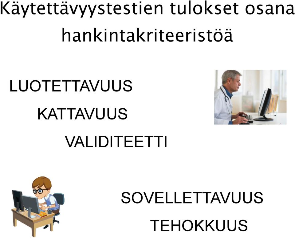LUOTETTAVUUS KATTAVUUS