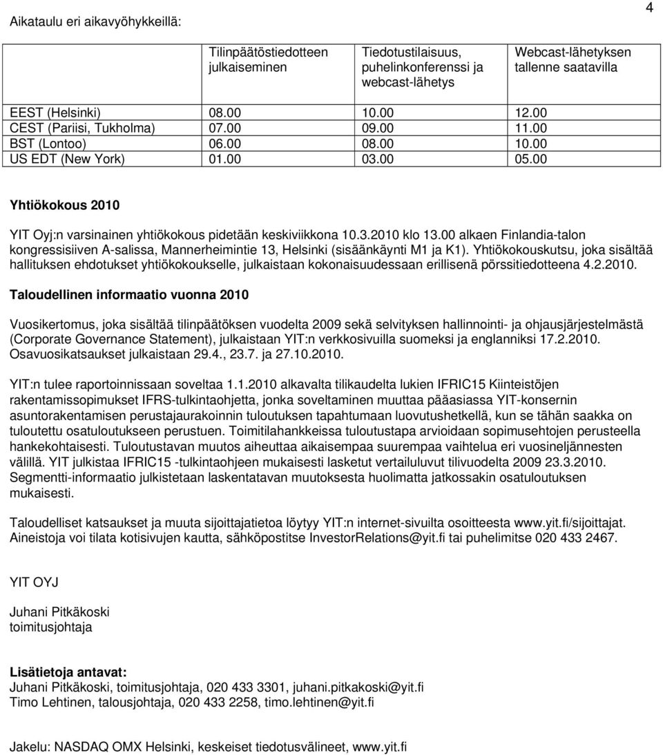 00 alkaen Finlandia-talon kongressisiiven A-salissa, Mannerheimintie 13, Helsinki (sisäänkäynti M1 ja K1).