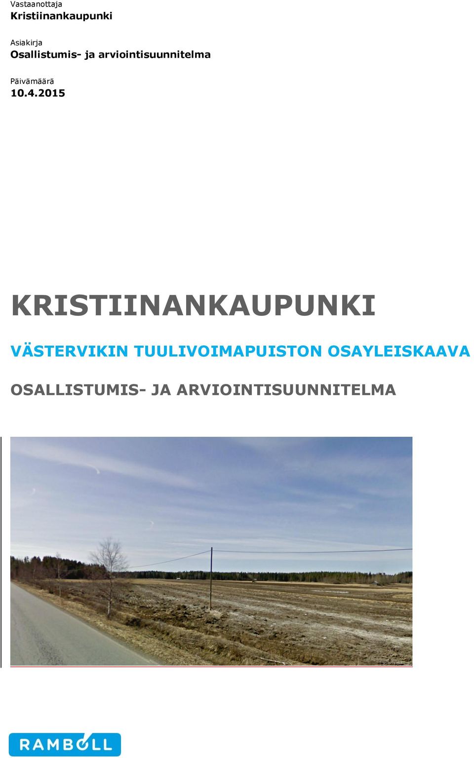 10.4.2015 KRISTIINANKAUPUNKI VÄSTERVIKIN