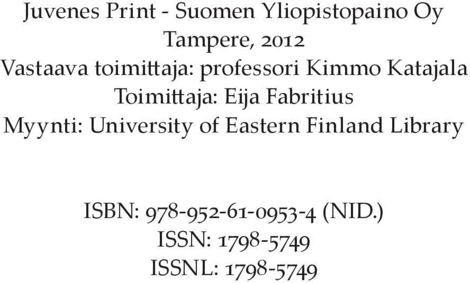 Eija Fabritius Myynti: University of Eastern Finland