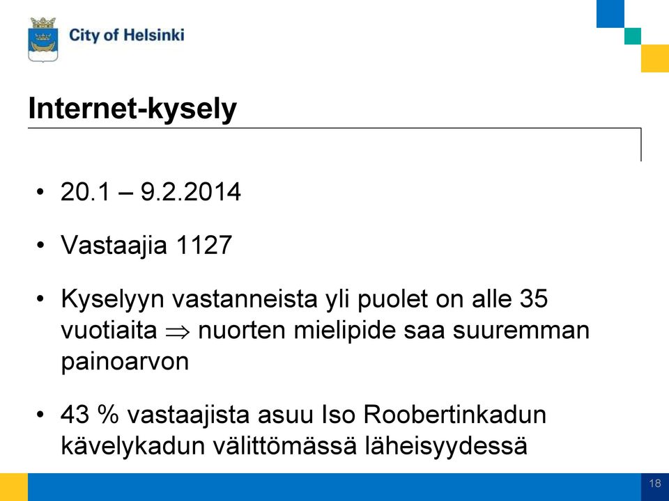 2014 Vastaajia 1127 Kyselyyn vastanneista yli puolet on