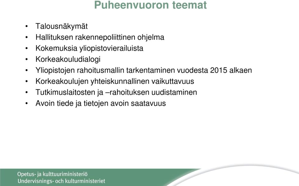 tarkentaminen vuodesta 2015 alkaen Korkeakoulujen yhteiskunnallinen