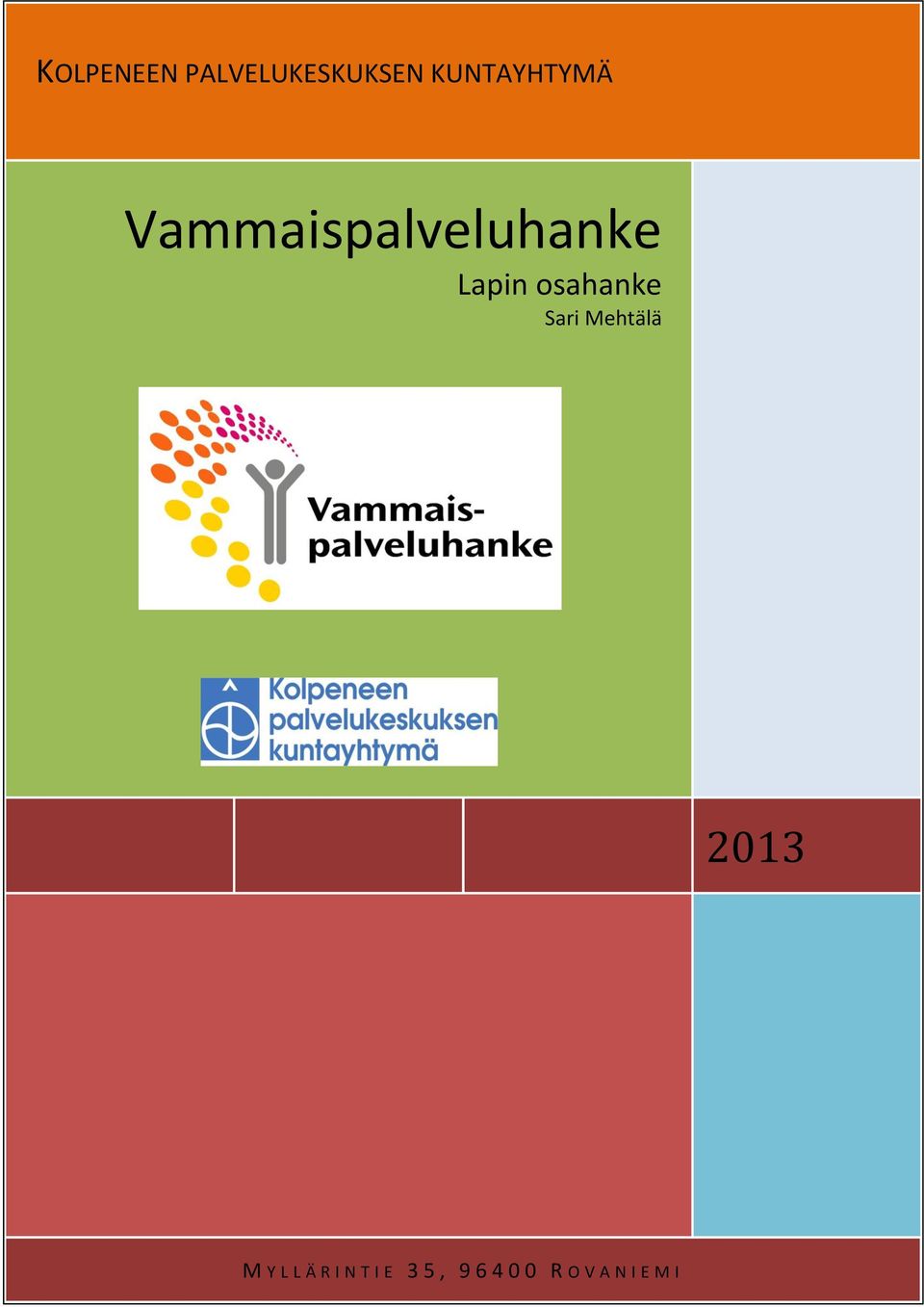 Lapin osahanke Sari Mehtälä 2013 M