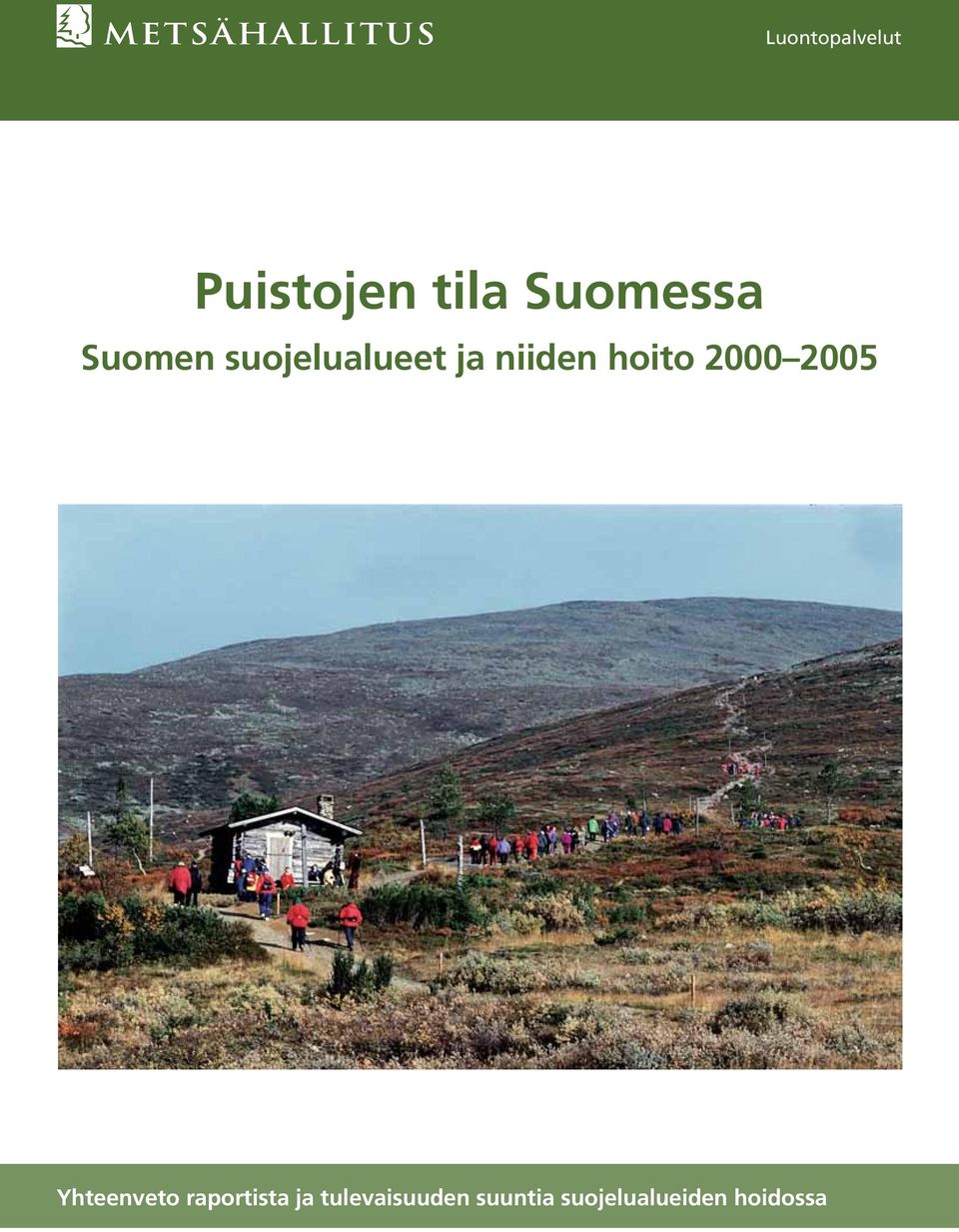 2000 2005 Yhteenveto raportista ja
