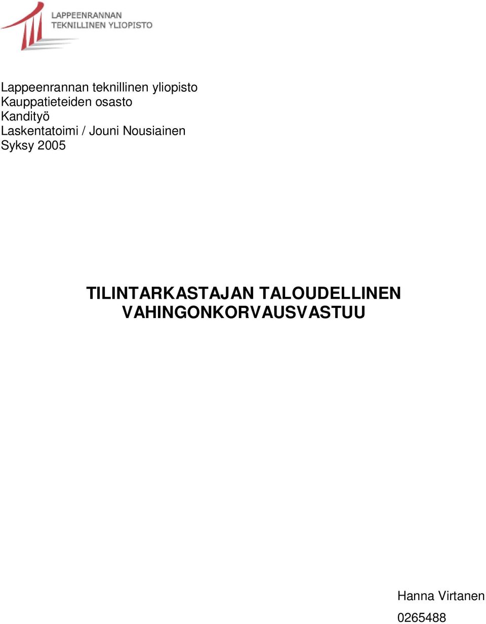 / Jouni Nousiainen Syksy 2005 TILINTARKASTAJAN